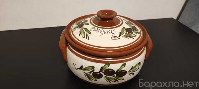 Продам: Кастрюля Керамика Болгария BANSKO