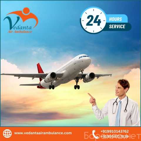 Предложение: Get Vedanta Air Ambulance from Guwahati