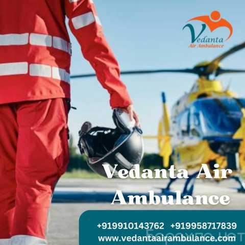Предложение: Choose Vedanta Air Ambulance Service wit