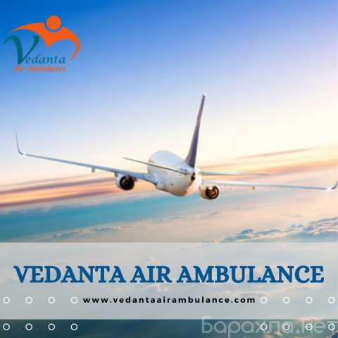 Предложение: Avail Vedanta Air Ambulance from Delhi