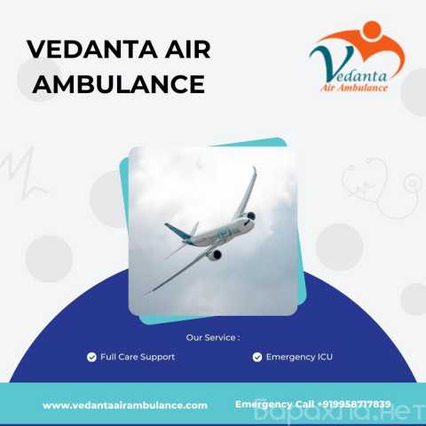 Предложение: Avail Vedanta Air Ambulance Service in C