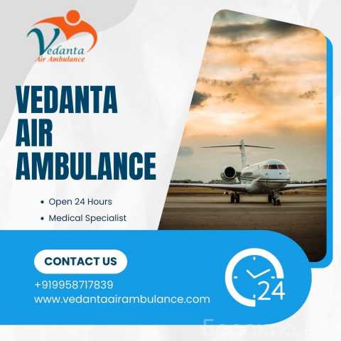 Предложение: Use Vedanta Air Ambulance Service in Ahm