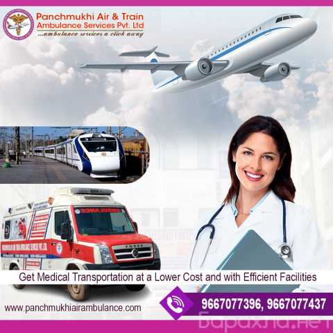 Предложение: Hire Top-grade Panchmukhi Air Ambulance