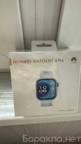 Продам: HUAWEI Watch Fit 4 Pro